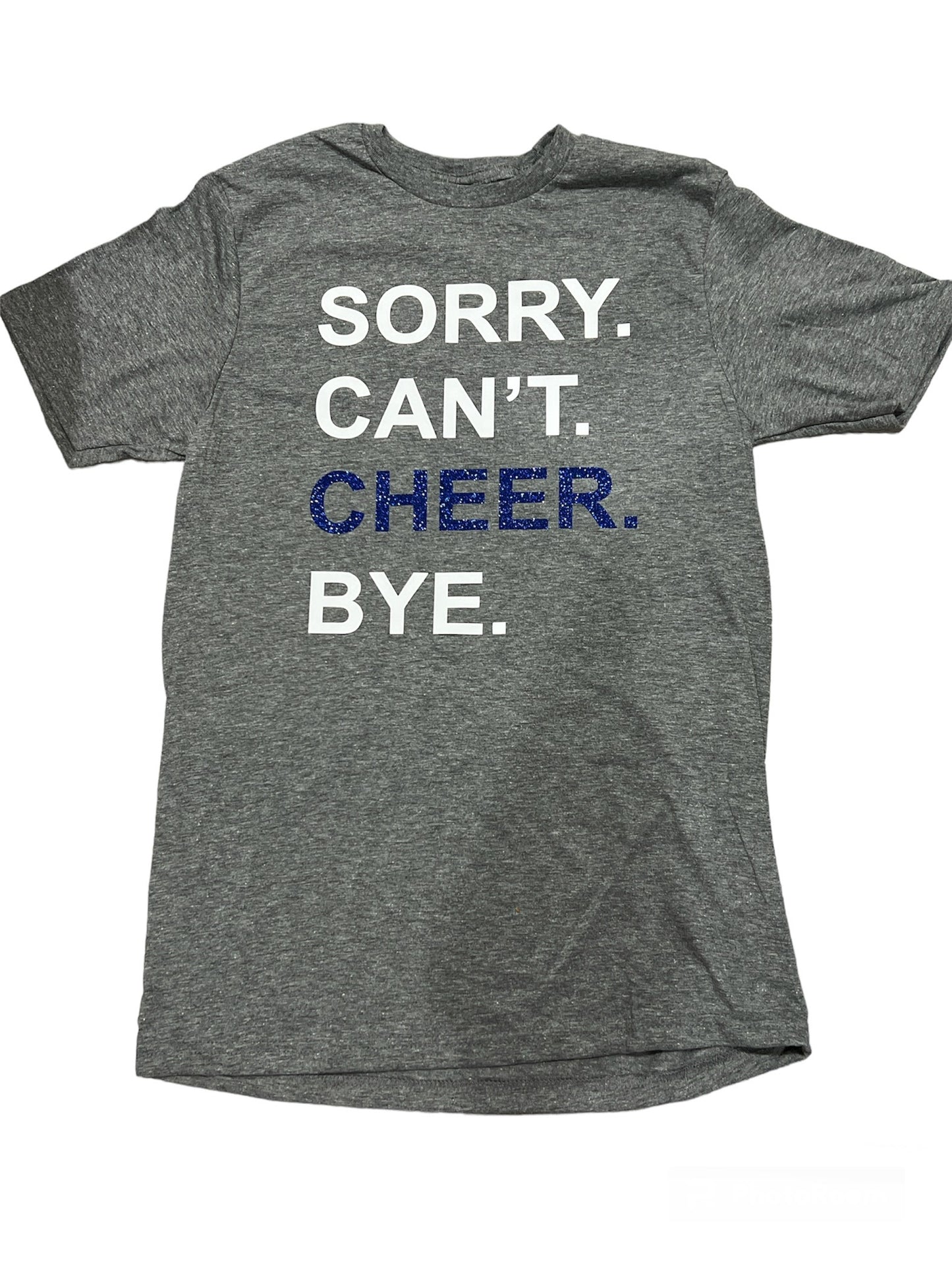 Sorry Can’t T-Shirt