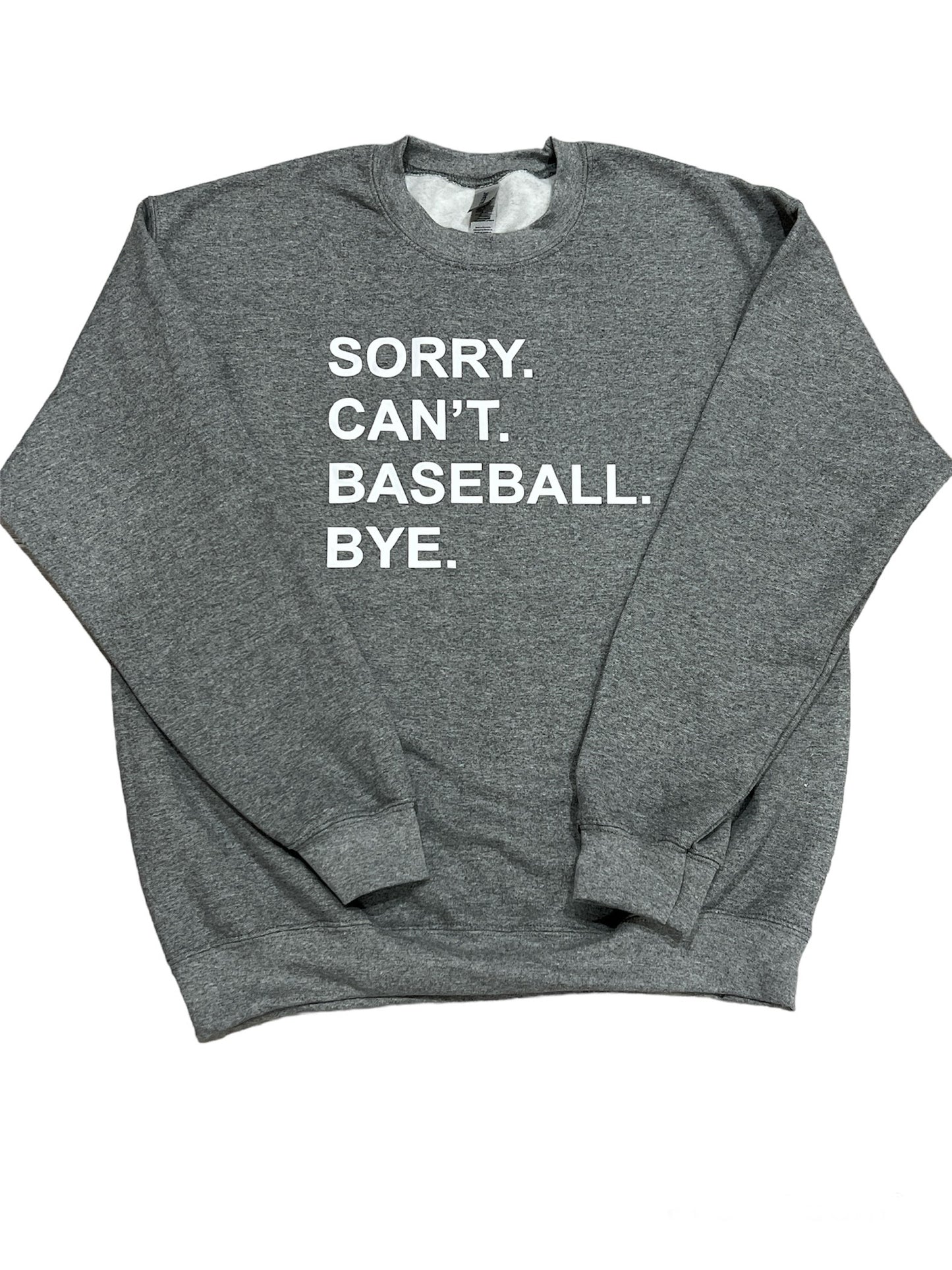 Sorry Can’t Sweatshirt